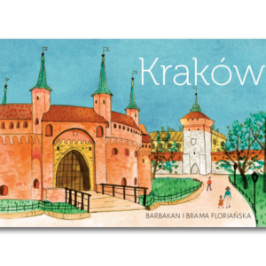 pocztówka Barbakan i Brama Floriańska Kraków